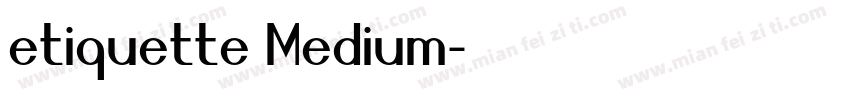 etiquette Medium字体转换